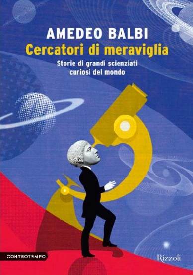 “Cercatori di meraviglia” di A. Balbi